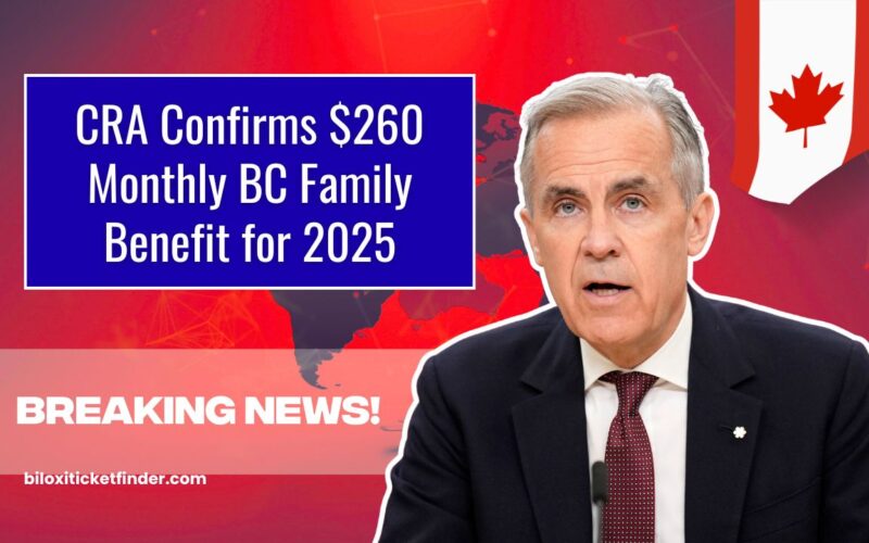 CRA Confirms $260 Monthly BC Family Benefit for 2025 – What Canadian Families Need to Know